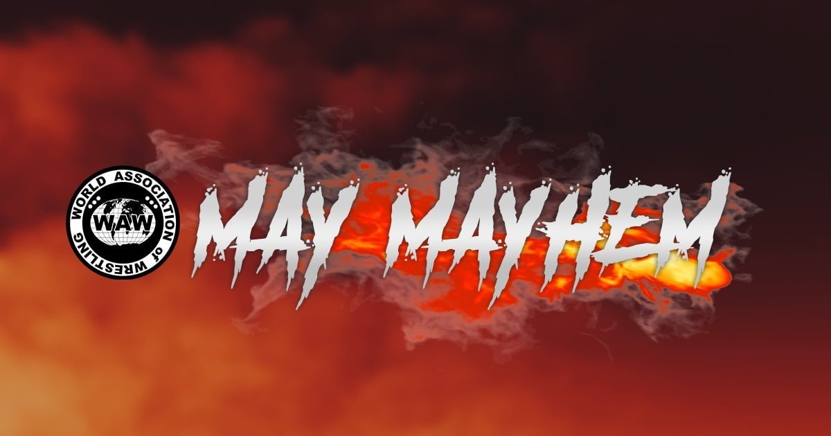 WAW May Mayhem 2024 (Sunday)